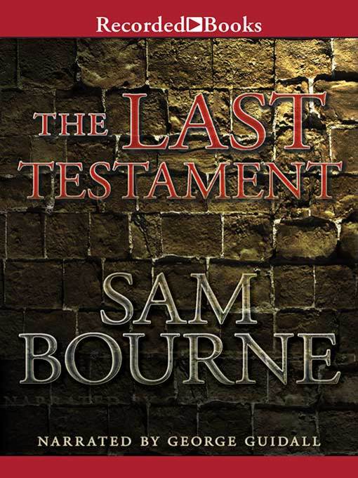 Title details for The Last Testament by Sam Bourne - Wait list